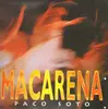 12inch Vinyl Single - Paco Soto - Macarena