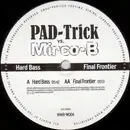 12'' - PAD-Trick vs. Mirco-B - Hard Bass / Final Frontier