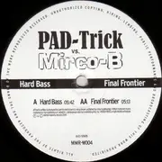 12'' - PAD-Trick vs. Mirco-B - Hard Bass / Final Frontier