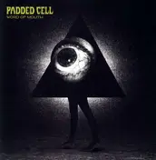 The Padded Cell - WORD OF MOUTH (CHLOE & GLIMMERS REMIXE)