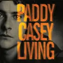 Double CD - Paddy Casey - Living
