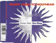 CD Single - Paddy Goes To Holyhead - Come Day Go Day