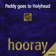 Paddy Goes To Holyhead - Hooray