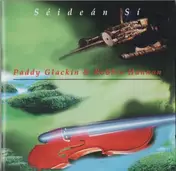 Paddy Glackin - Seidean Si