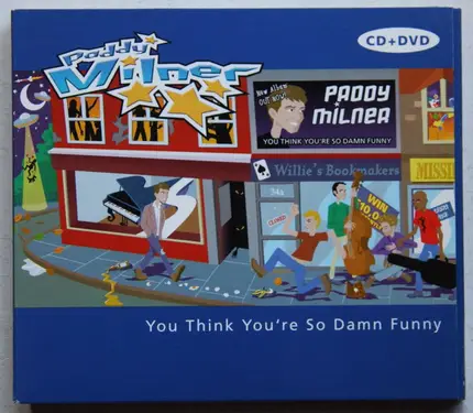 Paddy Milner - You Think You're So Damn Funny