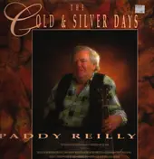 Paddy Reilly - The Gold & Silver Days