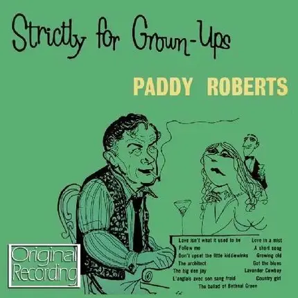 Paddy Roberts - Strictly For Grown Ups