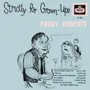 10'' - Paddy Roberts - Strictly For Grown-Ups