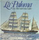 LP-Box - Padilla / Capua / Rossini a.o. - La Paloma - Das Meer und seine Lieder - Hardcoverbox + insert