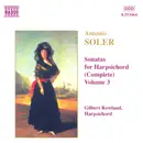 CD - Padre Antonio Soler , Gilbert Rowland - Sonatas For Harpsichord (Complete) Vol. 3