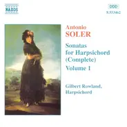 Padre Antonio Soler , Gilbert Rowland - Sonatas For Harpsichord (Complete), Volume 1