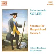 CD - Padre Antonio Soler , Gilbert Rowland - Sonatas For Harpsichord Vol. 5