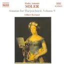 CD - Padre Antonio Soler / Gilbert Rowland - Sonatas For Harpsichord, Vol. 9