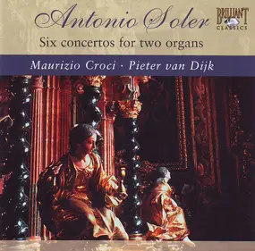 Soler - Six Concertos For Two Organs