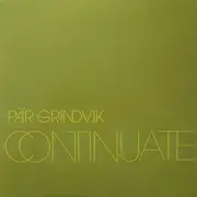 12inch Vinyl Single - Pär Grindvik - Continuate