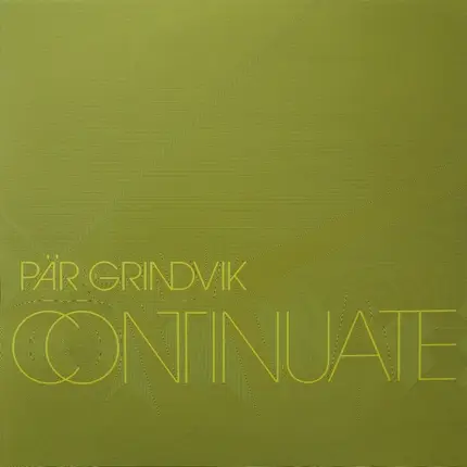 Pär Grindvik - Continuate