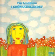 Pär Lindblom - I Grönsakslandet