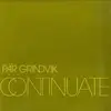 12'' - Pär Grindvik - CONTINUATE - WHITE LABEL