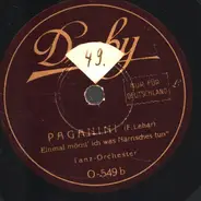 Paganini - Gern Hab' Ich Die Frau'n Geküßt / Einmal Möcht' Ich Was Närrisches Tun