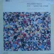 paganini traxx - Zoe / Make Me Come