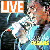 The Pagans - The Godlike Power Of The Pagans Live