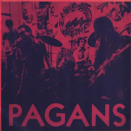 Pagans - Street Where Nobody Lives / What's This Shit Called Love?