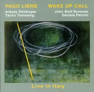 Pago Libre - Wake Up Call - Live in Italy