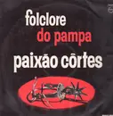 LP - Paixão Côrtes - Folclore do Pampa