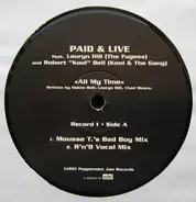 Paid & Live  Feat.  Lauryn Hill  &  Robert Kool Bell - All my time