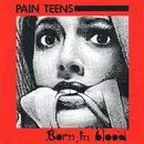 CD - Pain Teens - Born In Blood / Case Histories