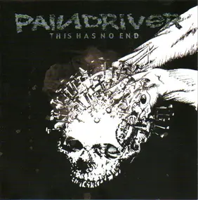 Paindriver - This Has No End...