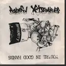 7inch Vinyl Single - Painful X-tremities - You're In Good Hands - Red Vinyl + Sticker