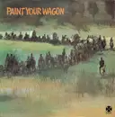 LP - 'Paint Your Wagon' Cast - Paint Your Wagon - Gatefold Cover