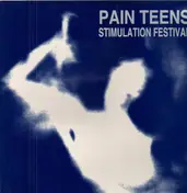 Pain Teens - Stimulation Festival
