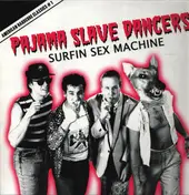 Pajama Slave Dancers - Surfin Sex Machine