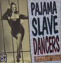 LP - Pajama Slave Dancers - Heavy Petting Zoo