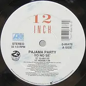 Pajama Party - Yo No Sé