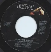 Pake McEntire - Heart Vs. Heart / (What I Got Is) Good For You