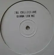 Pal Collective - Gonna Luv Me