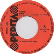 7inch Vinyl Single - Pál Györgyi , Baracsi István - Forró Szél »Surda-Dal« / Kinek A Pap, Kinek A Papné