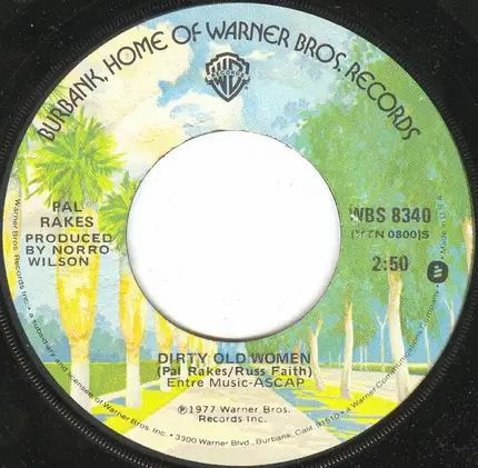 Pal Rakes - That When The Lyin' Stops (And The Lovin' Starts) / Dirty Old Women