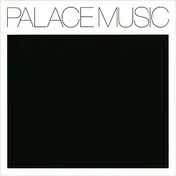 palace music - Lost Blues And Other Songs