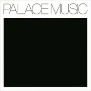 Palace Music - Lost Blues And Other Songs