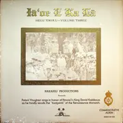 LP - Palani Vaughan - Iā`oe E Ka Lā: Helu `Ekolu - Volume Three (Palani Vaughan Sings In Honor Of Hawai`i's King David Kalākaua)