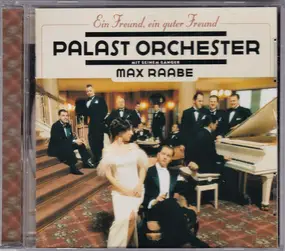 Das palast orchester mit seinem sänger Max Raabe - Ein Freund,Ein Guter Freund