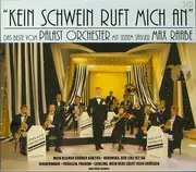 CD-Box - Palast Orchester Mit Seinem Sänger Max Raabe - Kein Schwein Ruft Mich An