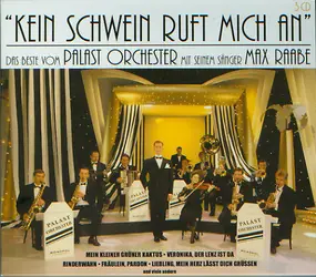 Palast Orchester mit Max Raabe - Kein Schwein Ruft Mich An