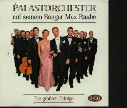 Palast Orchester Mit Seinem Sänger Max Raabe - Die Größten Erfolge