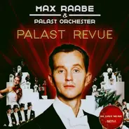 Palast Orchester Mit Seinem Sänger Max Raabe - Palast Revue