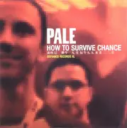 CD - Pale - How To Survive Chance